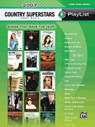 2007 Country Superstars Sheet Music Playlist piano sheet music cover